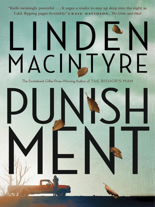Détails du titre pour Punishment par Linden MacIntyre - Disponible